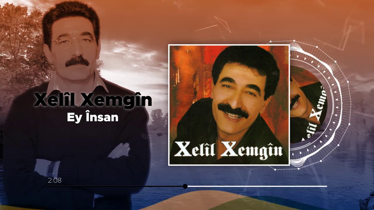 Xelîl Xemgîn - Ey Însan (Official Audio)