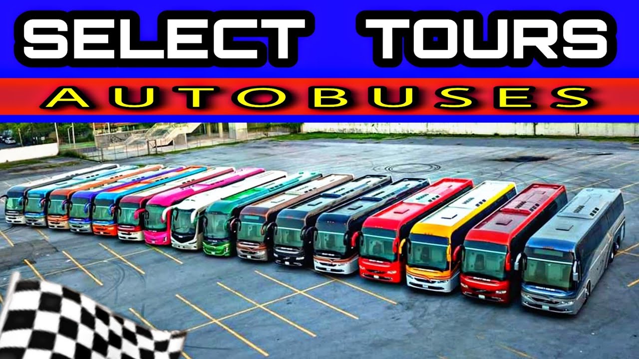 SELECT TOURS AUTOBUSES - RENTA Y VENTA