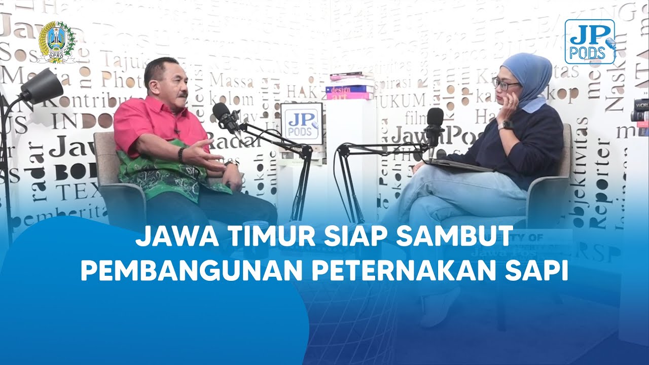 JAWA TIMUR SIAP SAMBUT PEMBANGUNAN PETERNAKAN SAPI | JP Pods