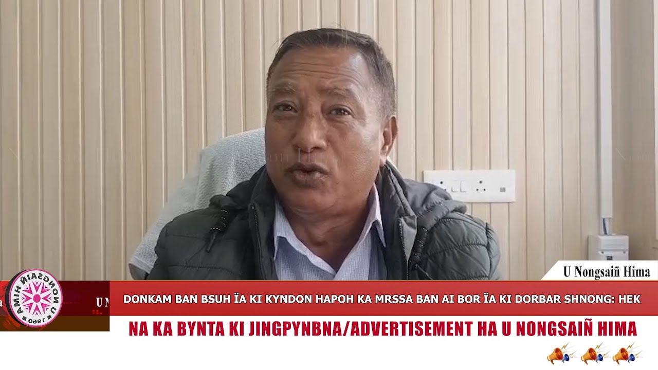 DONKAM BAN BSUH ÏA KI KYNDON HAPOH KA MRSSA BAN AI BOR ÏA KI DORBAR SHNONG: HEK