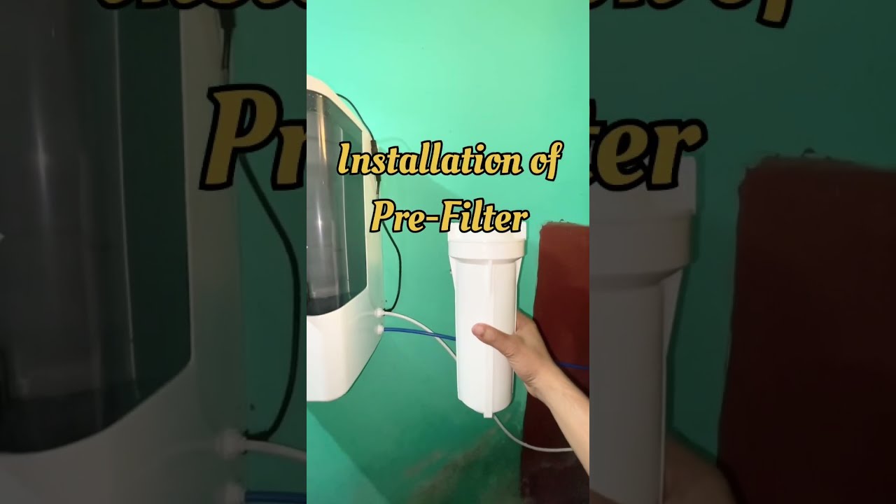 Installation of Pre-Filter for Water Purifier.