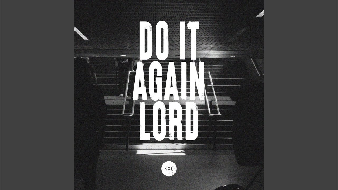 Do It Again Lord