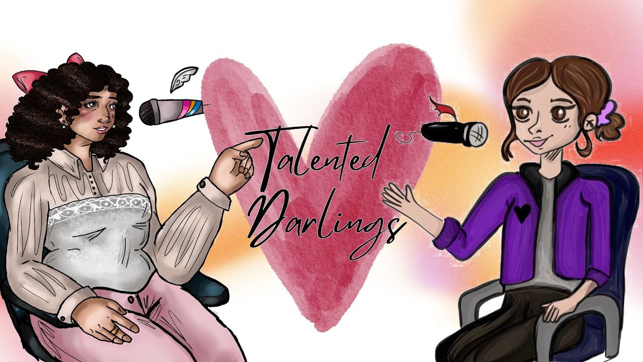 Talented Darlings Podcasts (Ep.5) Hear me Out