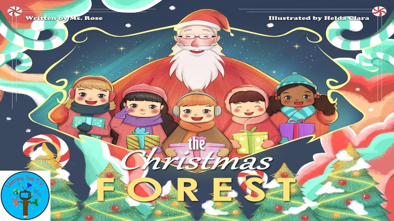 The Christmas Forest - Written by Ms. Rose & Illustrated by Helda Clara