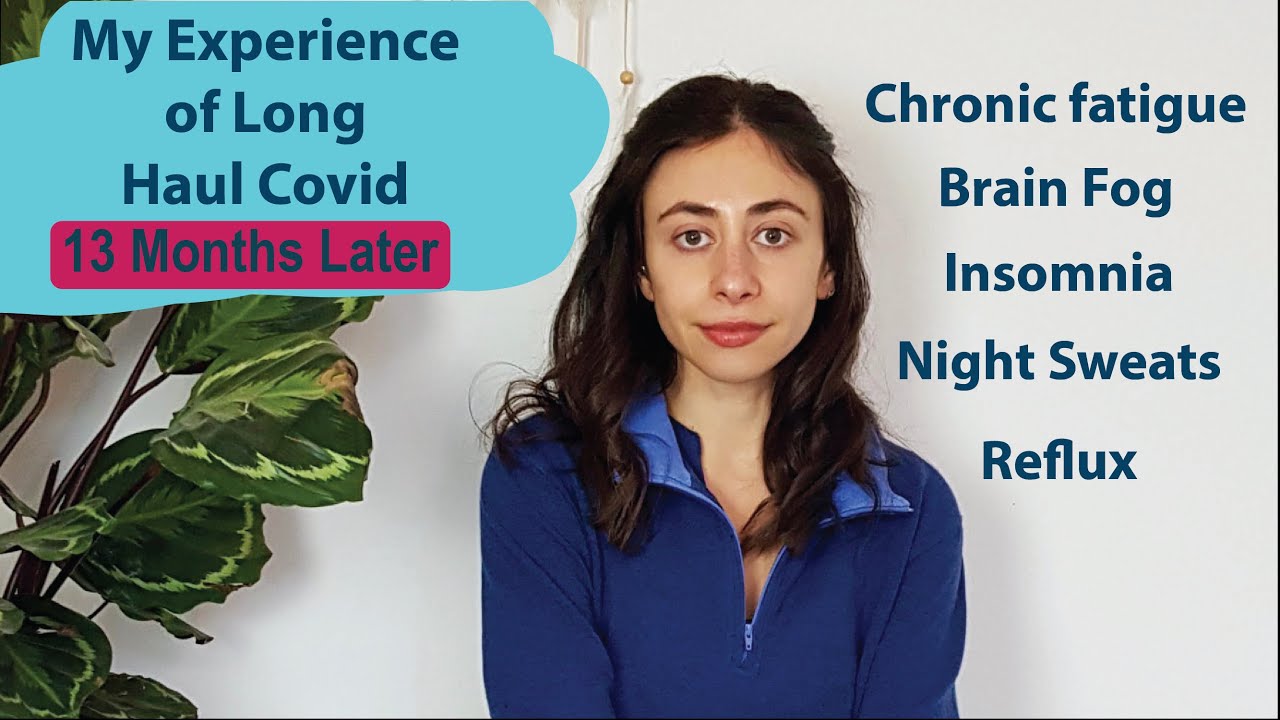 My Experience of Long Haul Covid 13 Months Later #covid #longhaulcovid #chronicfatigue