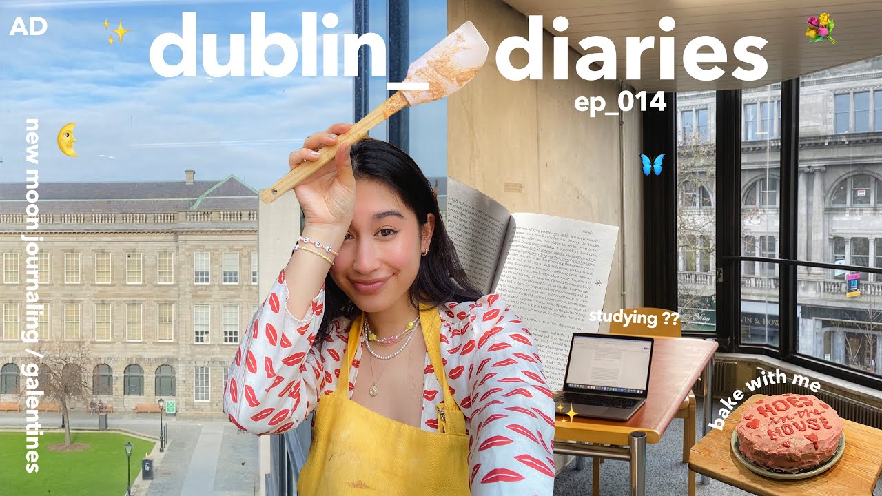 dublin diaries | getting out of a rut, baking & galentinezz 💌