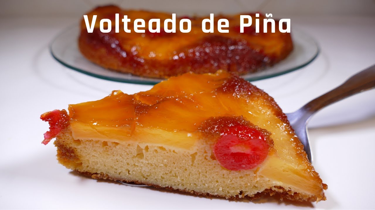 Volteado de Piña ✔️  RECETA CASERA. Deliciosa y muy fácil de hacer  No te la pierdas, te gustará!!