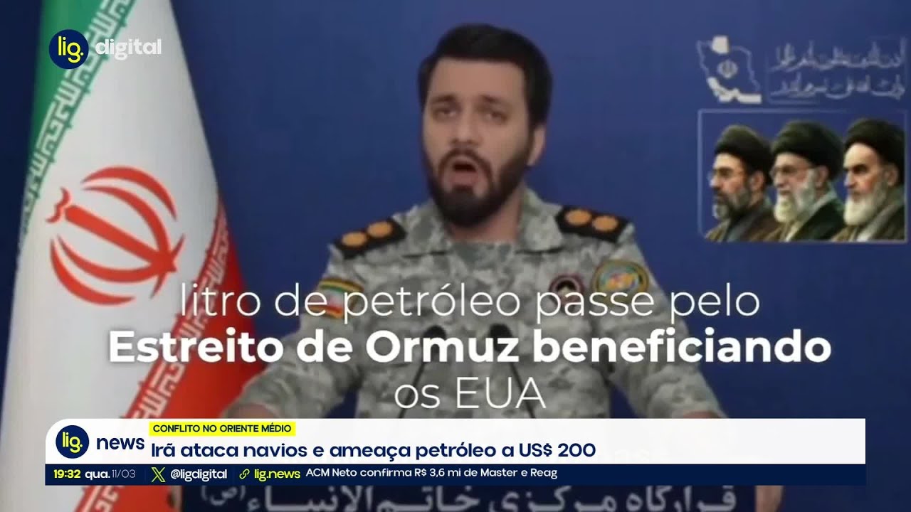 Irã ataca navios e ameaça petróleo a US$ 200 – 11/03/2026 – Lig News