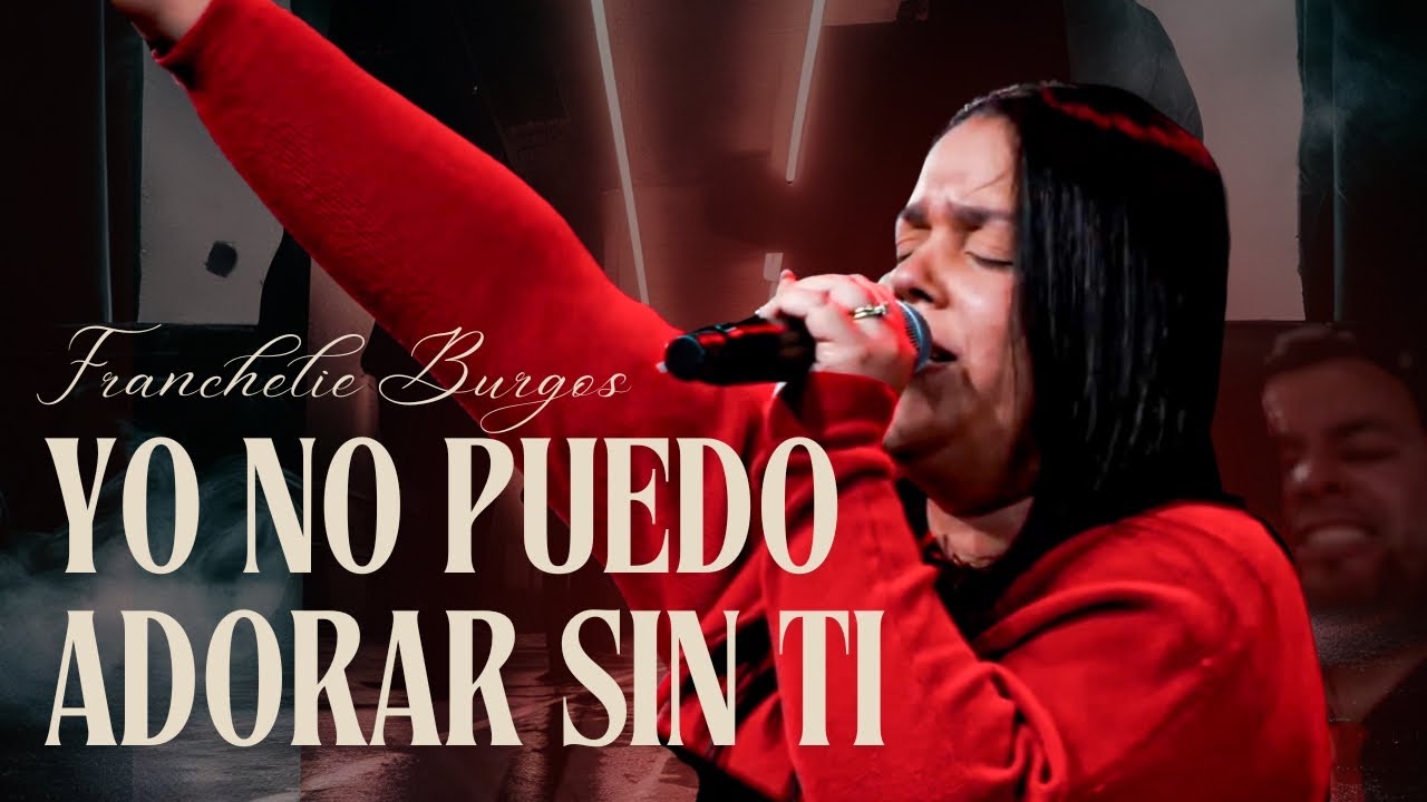 Yo No Puedo Adorar Sin Ti-@GrupoGrace (cover) Franchelie Burgos // Impacworship 