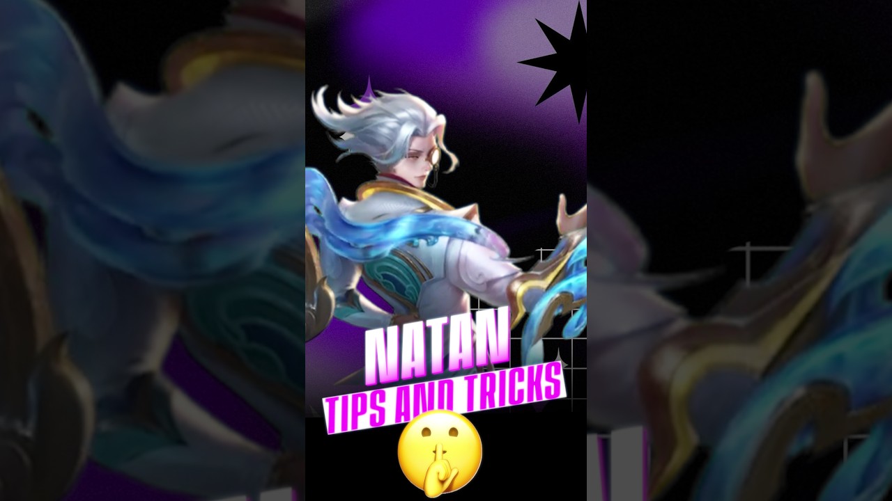 Natan Tips and Tricks #moba5v5 #mlbbindia