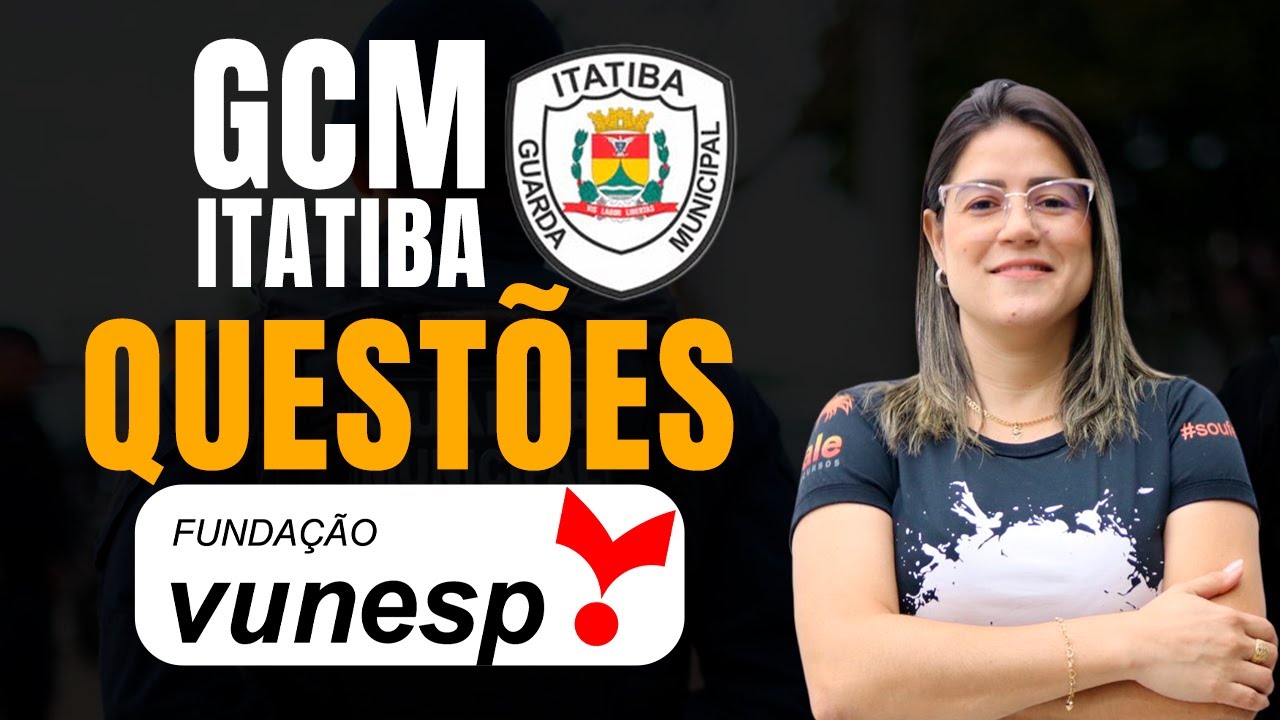Questões VUNESP - Português para GCM Itatiba-SP