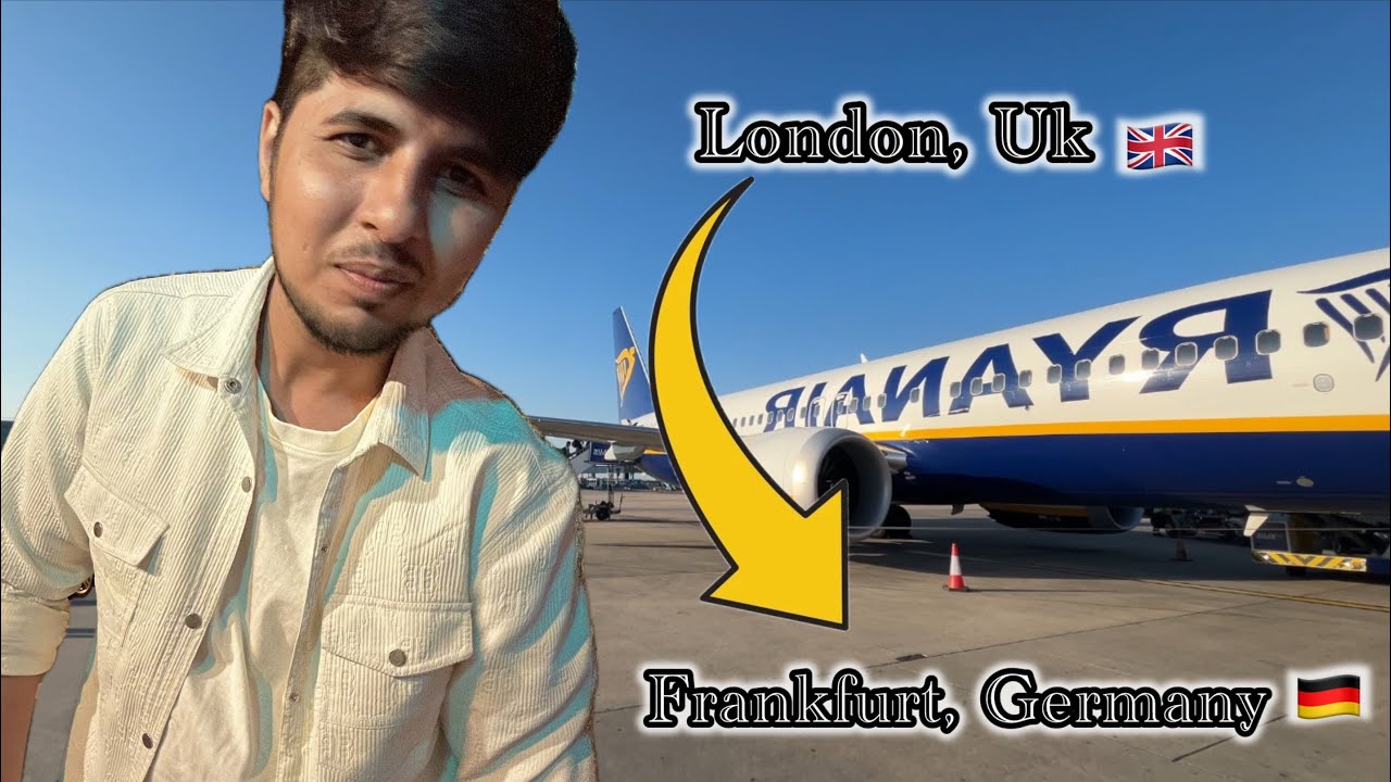 London, uk 🇬🇧  Tooo……  Frankfurt Germany 🇩🇪