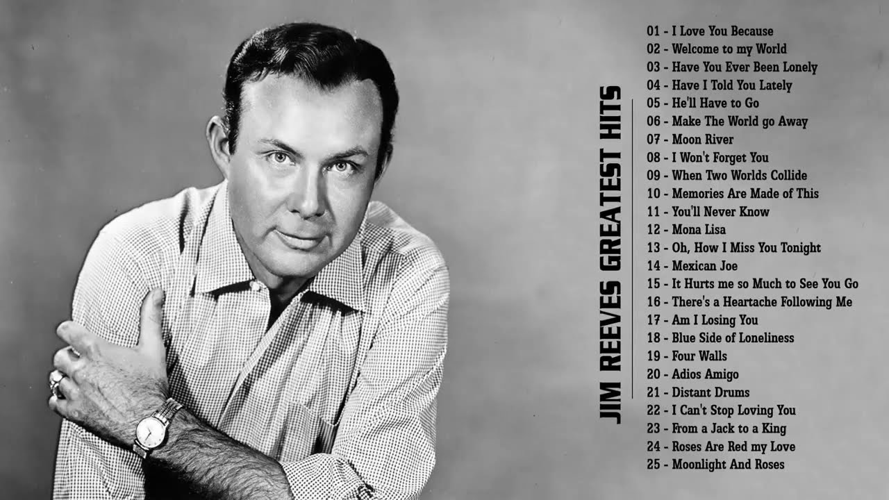 Jim Reeves Greatest Hits 2021 - Gentleman Jim Playlist 2021