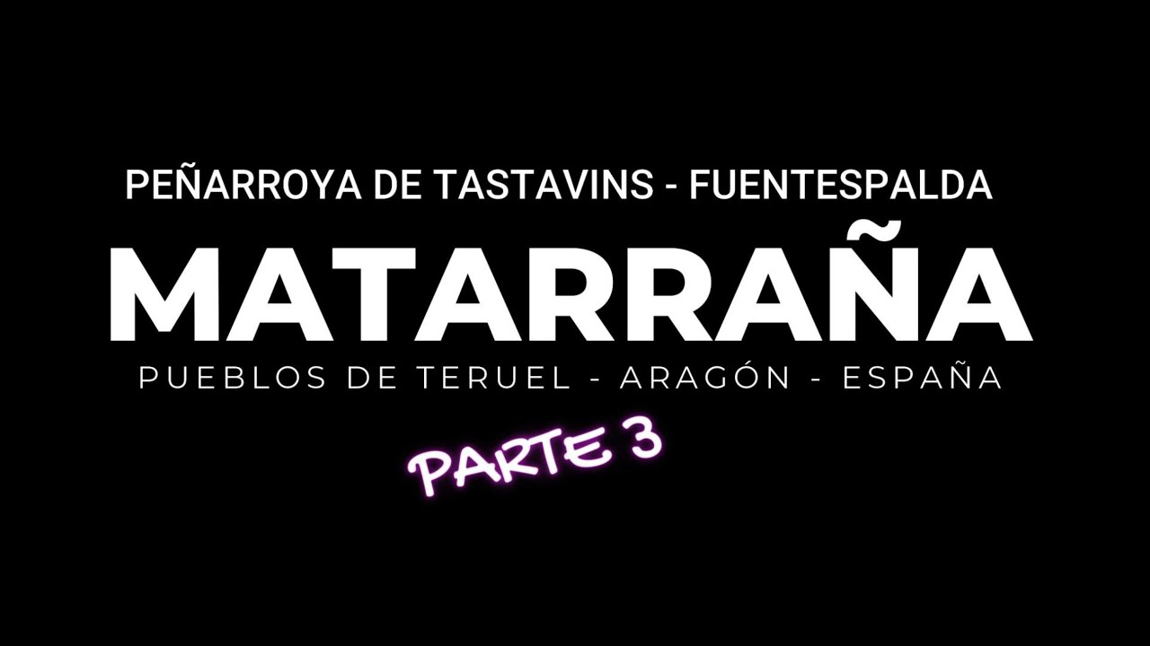 COMARCA DEL MATARRAÑA - Parte 3