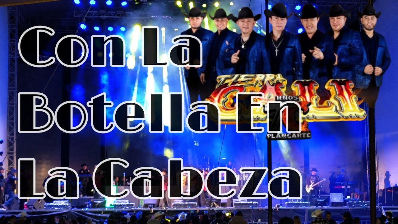 Con La Botella En La Cabeza - Hermanos Plancarte de Tierra Cali - En San Felipe del Progreso 