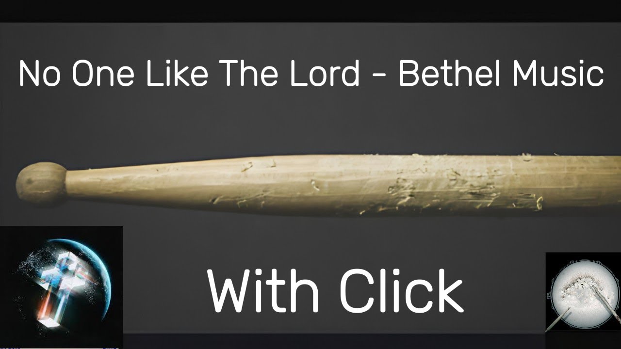 No One Like The Lord - Bethel Music - Drumless - With Click