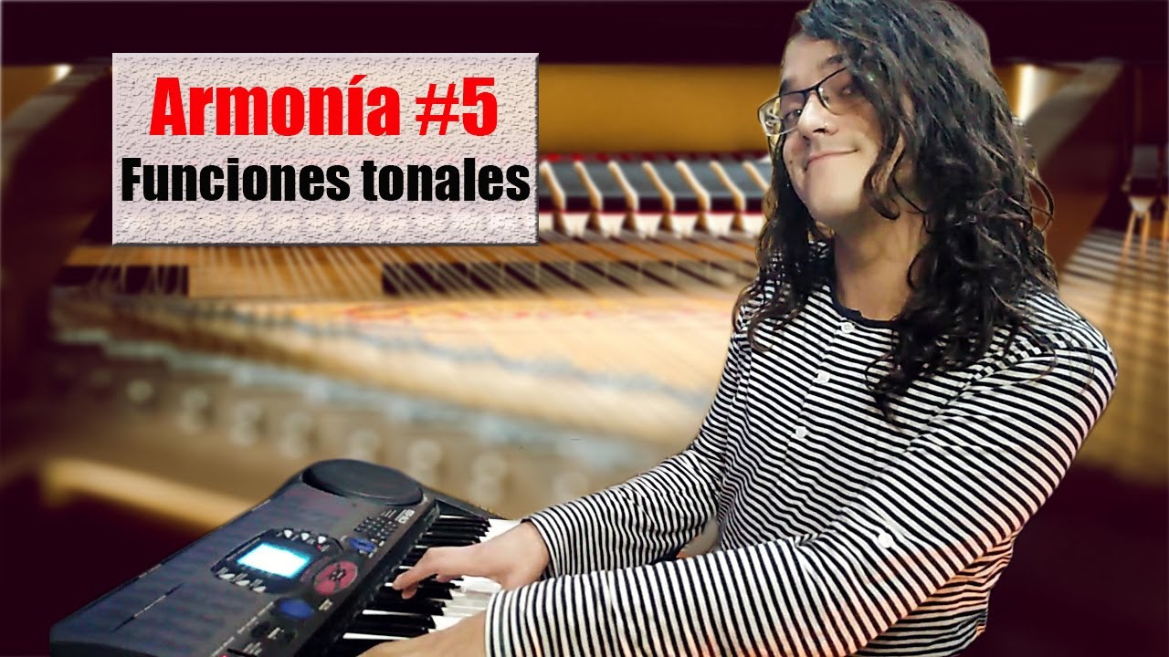 Armonía #5: Funciones Tonales - Sistema Tonal #2