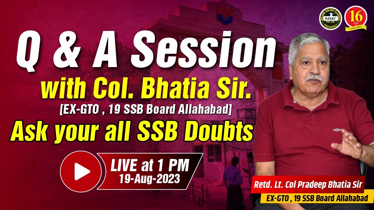 Join Live Session with Former Lt Col. Bhatia | Get answers to your SSB Interview inquiries – MKC