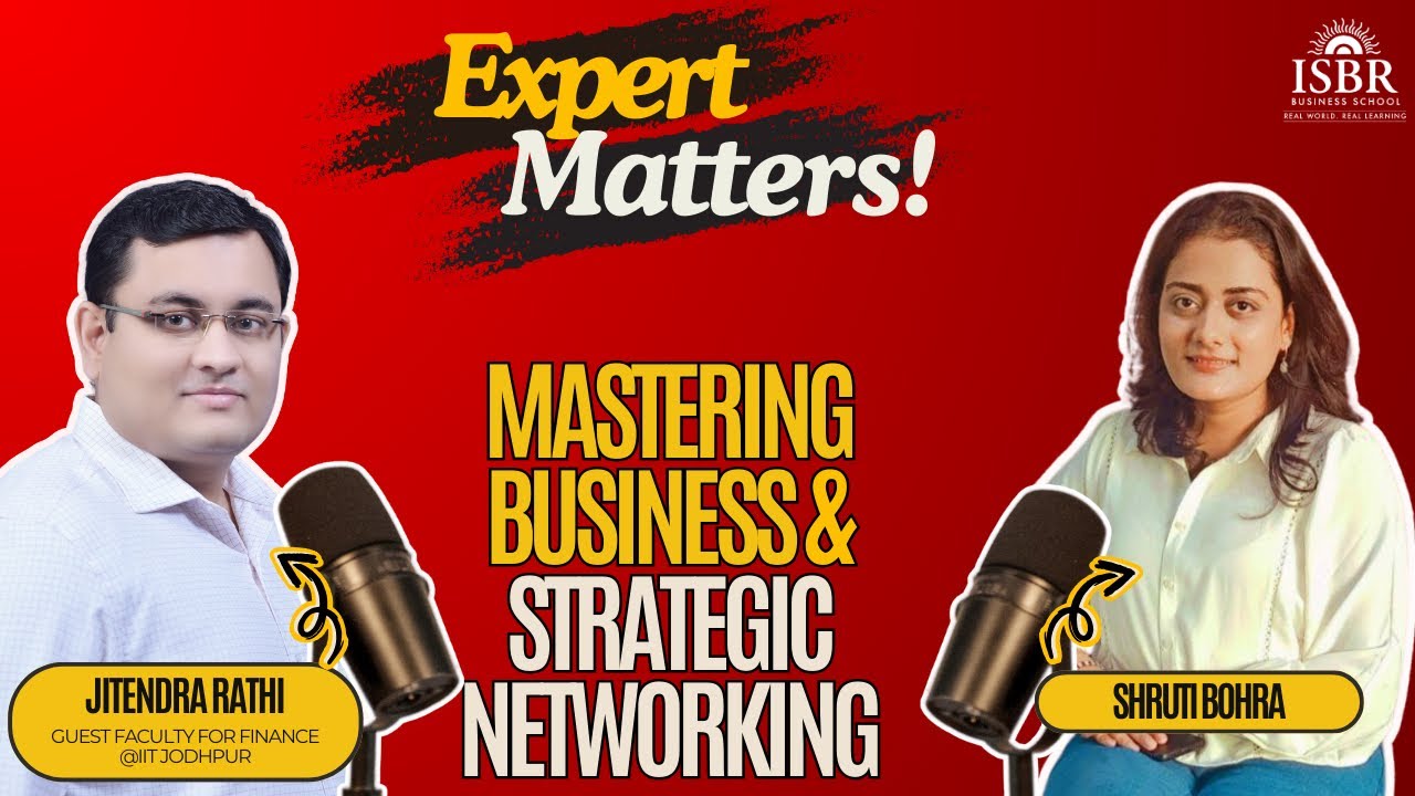 Mastering Business & Strategic Networking | Jitendra Rathi | Expert Matters