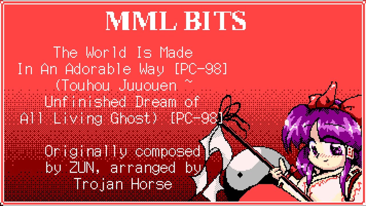 The World Is Made In An Adorable Way (Touhou Juuouen ~ Unfinished Dream of All Living Ghost) [PC-98]