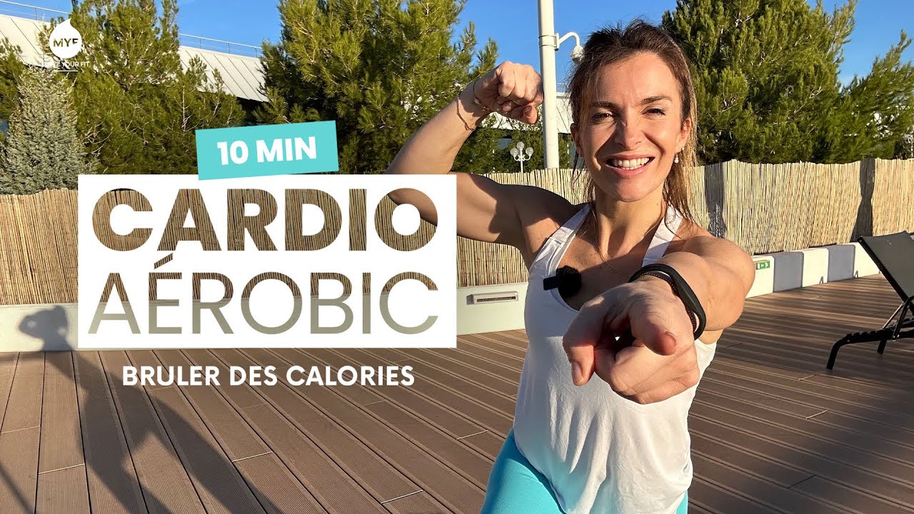 Cardio A&eacute;robic 10 min  💪 Perdre 10 kilos sans les reprendre ! Jessica Mellet - Move Your Fit