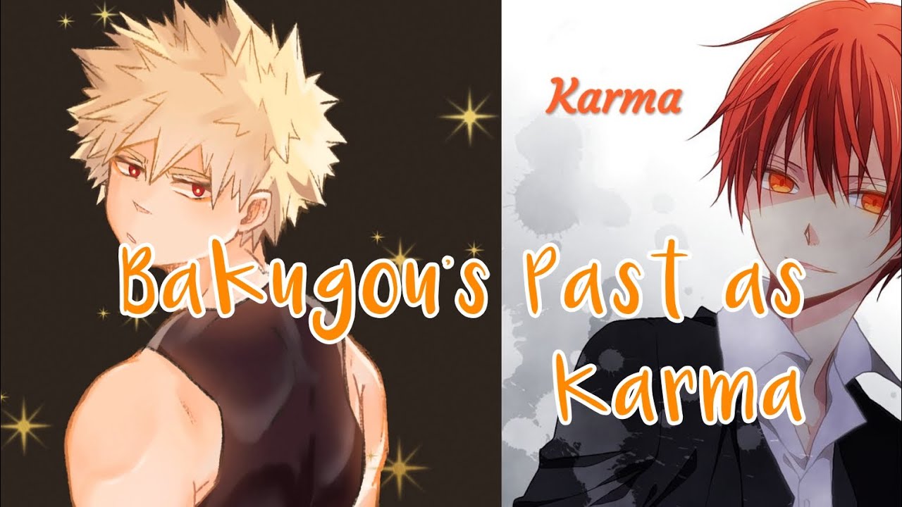 1-A reacts to Bakugou’s past as Karma || TypingStory || Assassination classroom || BakuLumi