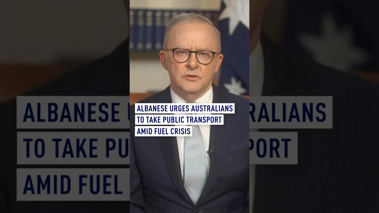 Australia PM urges people to use public transport to conserve fuel amid Iran war