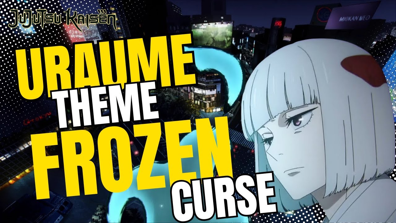 Jujutsu Kaisen Fan OST : Frozen Curse  - Uraume Theme