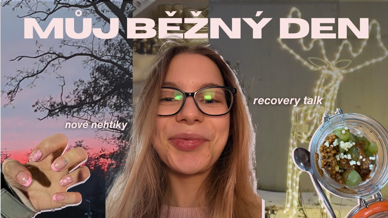 Můj běžný den 🤍 / škola, singing, recovery talk, nové nehtíky, realita, behind the scenes