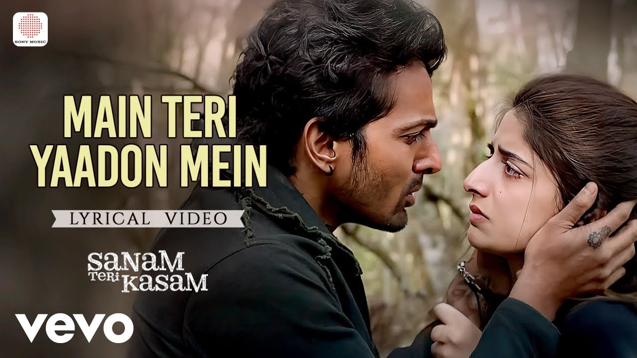 Arijit Singh - Main Teri Yaadon Mein (Lyrical video) | Sanam Teri Kasam | Himesh R