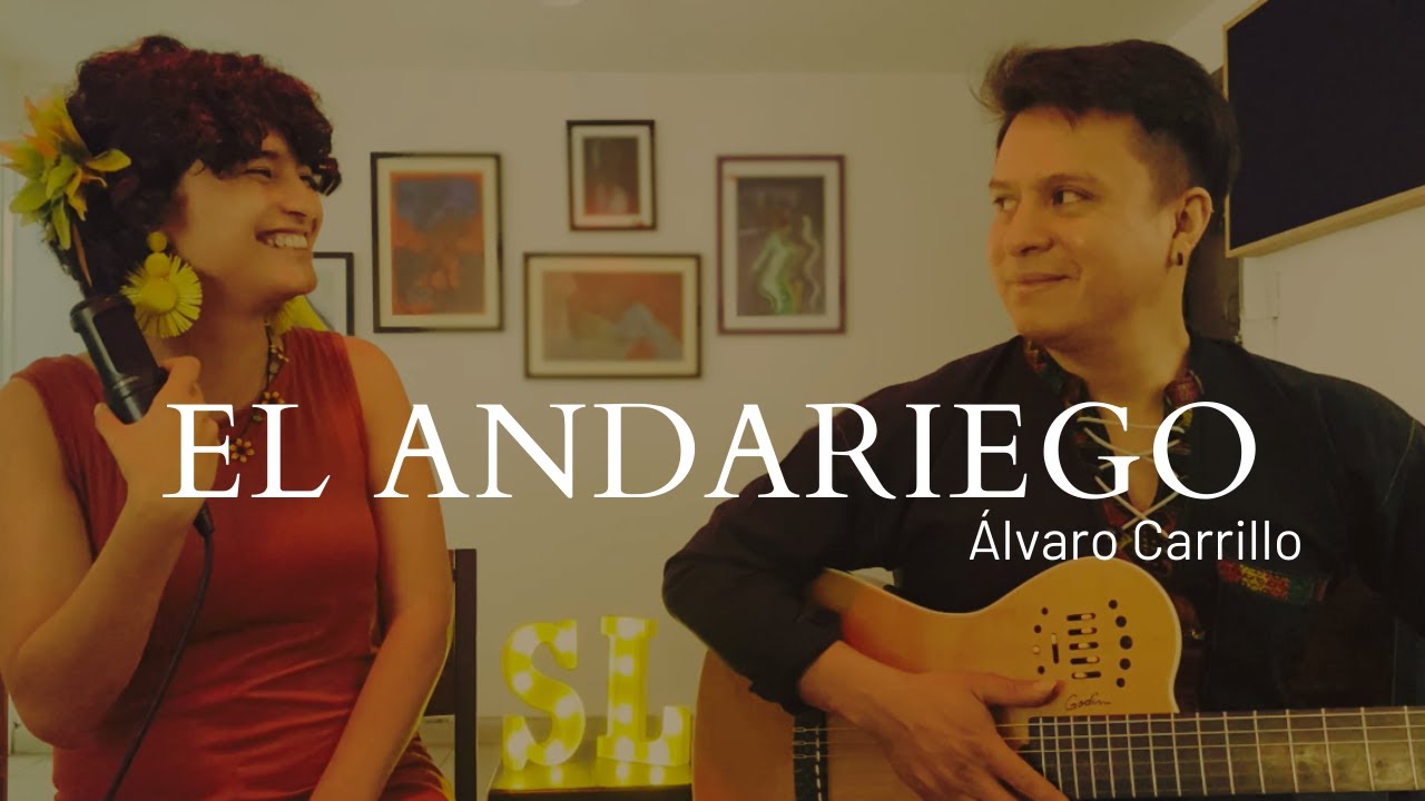 SaraLá - El Andariego (Álvaro Carrillo) - ft. Cozobi