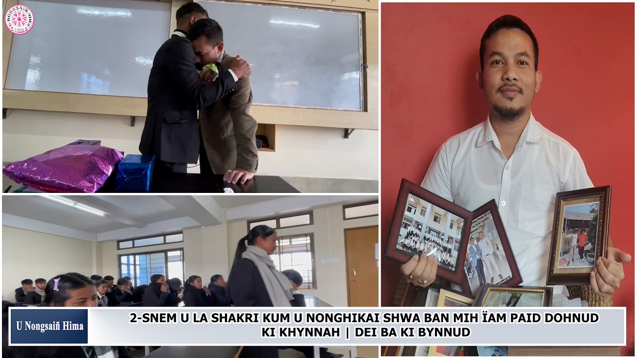 2-SNEM U LA SHAKRI KUM U NONGHIKAI SHWA BAN MIH ÏAM PAID DOHNUD KI KHYNNAH | DEI BA KI BYNNUD