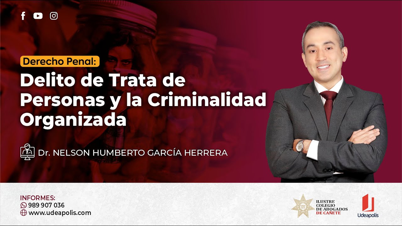 Delito de Trata de Personas y la Criminalidad Organizada | Nelson Humberto García Herrera