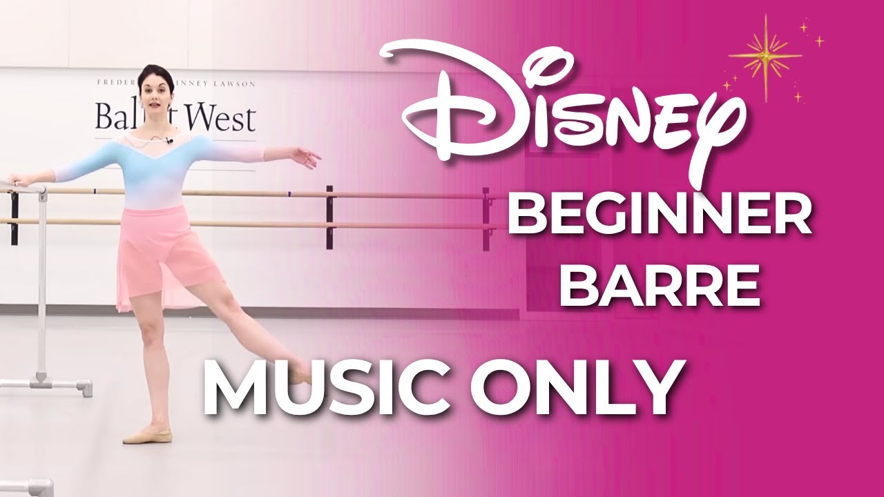 DISNEY Beginner Barre | MUSIC ONLY (No Talking) | 35 Min Class