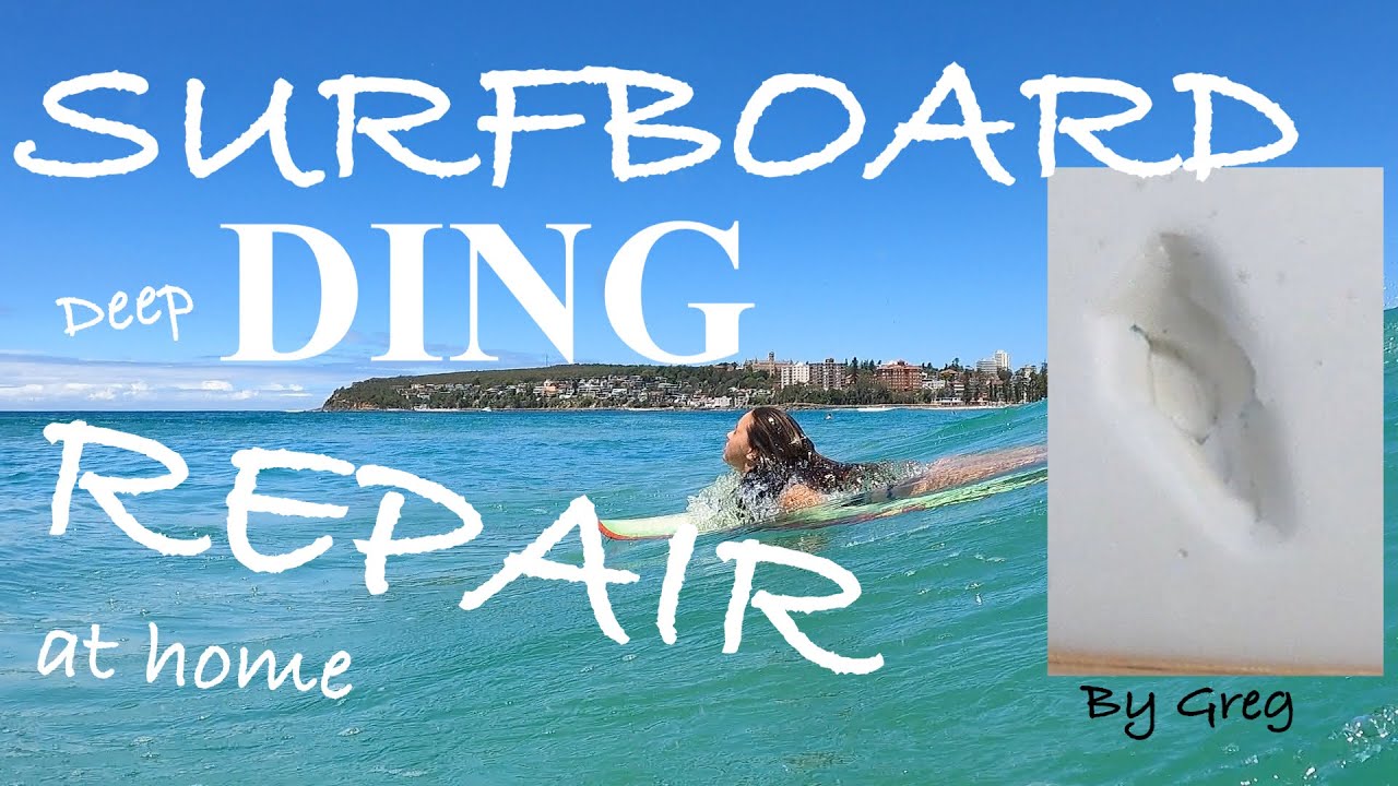 SURFBOARD DEEP DING REPAIR AT HOME