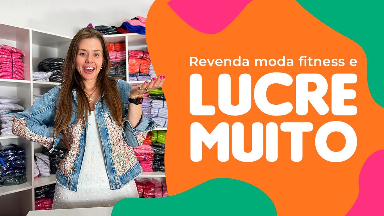 MODA FITNESS NO ATACADO • INICIE SEU NEGÓCIO COM 300 reais • Amanda Cabral
