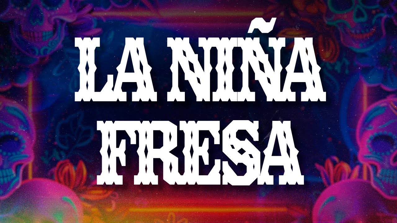 Banda Zeta - La Niña Fresa (Letra / Lyrics)