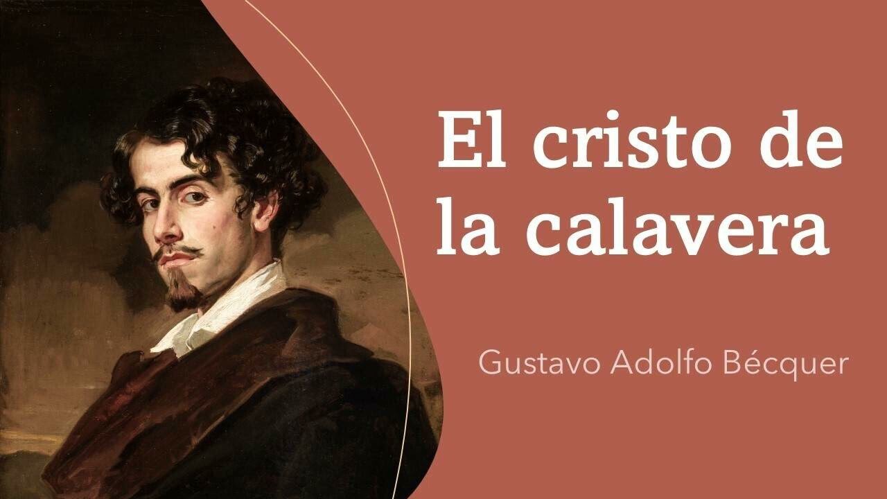 El cristo de la calavera (Leyendas) - Gustavo Adolfo Bécquer [Audiolibro / Audiobook]
