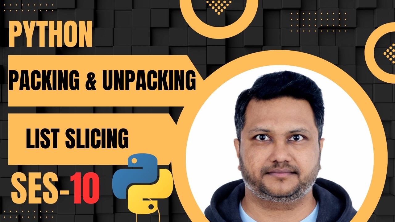 Python #10 - Packing, Unpacking & List Slicing Explained | Write Cleaner Code Like a Pro