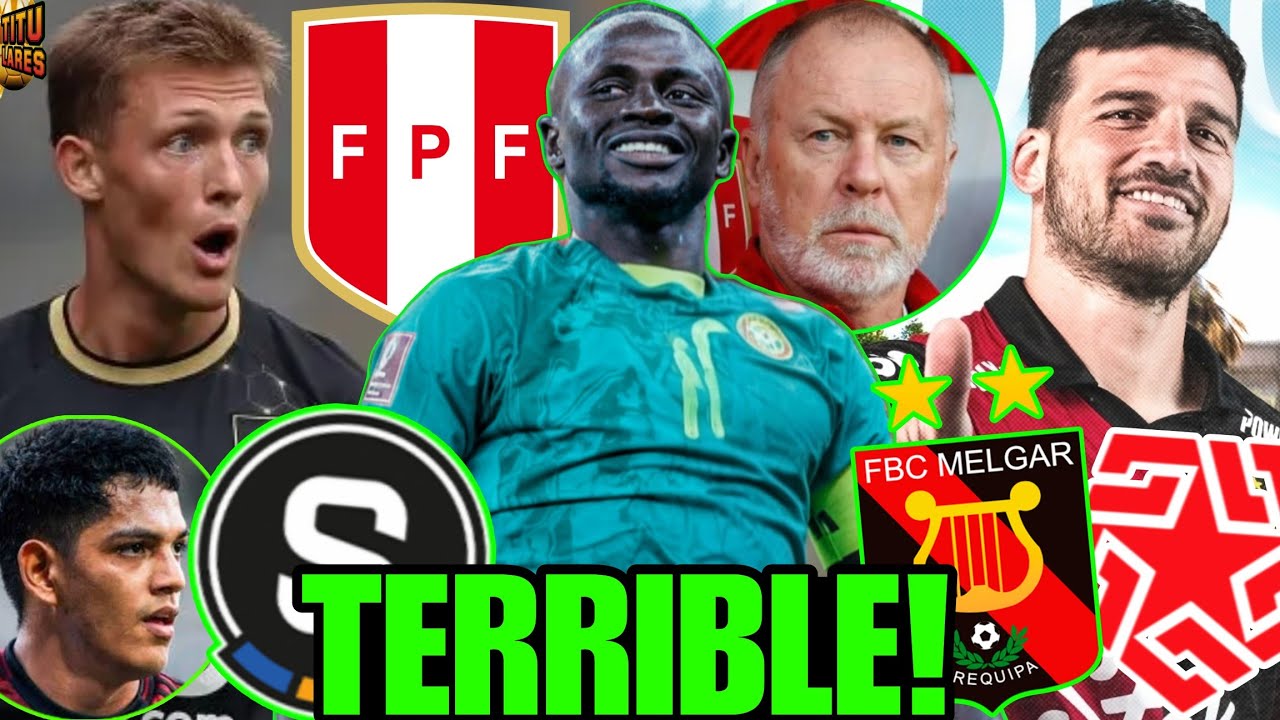 CONFIRMADO! SENEGAL vs SELECCIÓN 🇵🇪 de MANO MENEZES! SONNE y GRIMALDO CONVOCADOS? MELGAR PUNTERO