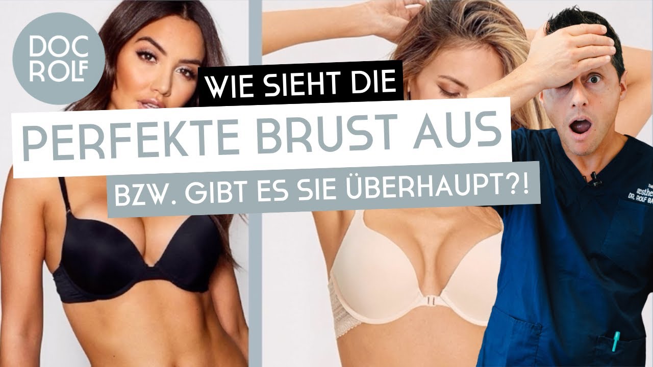 Wie sieht die PERFEKTE BRUST aus & ist eine BRUSTVERGRÖSSERUNG die Lösung?! doc.rolf