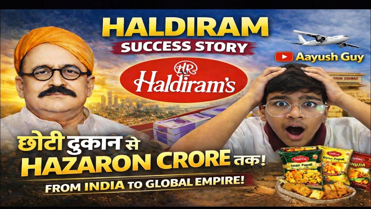 10 Rupaye Ki Bhujia Se Hazaron crore ka brand | Haldiram Success Story|@Aayushguy