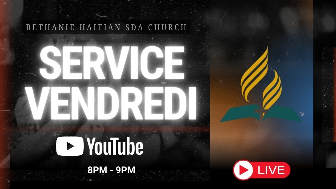 Service Du Vendredi Soir | 02-13-26 | Bethanie Haitian SDA