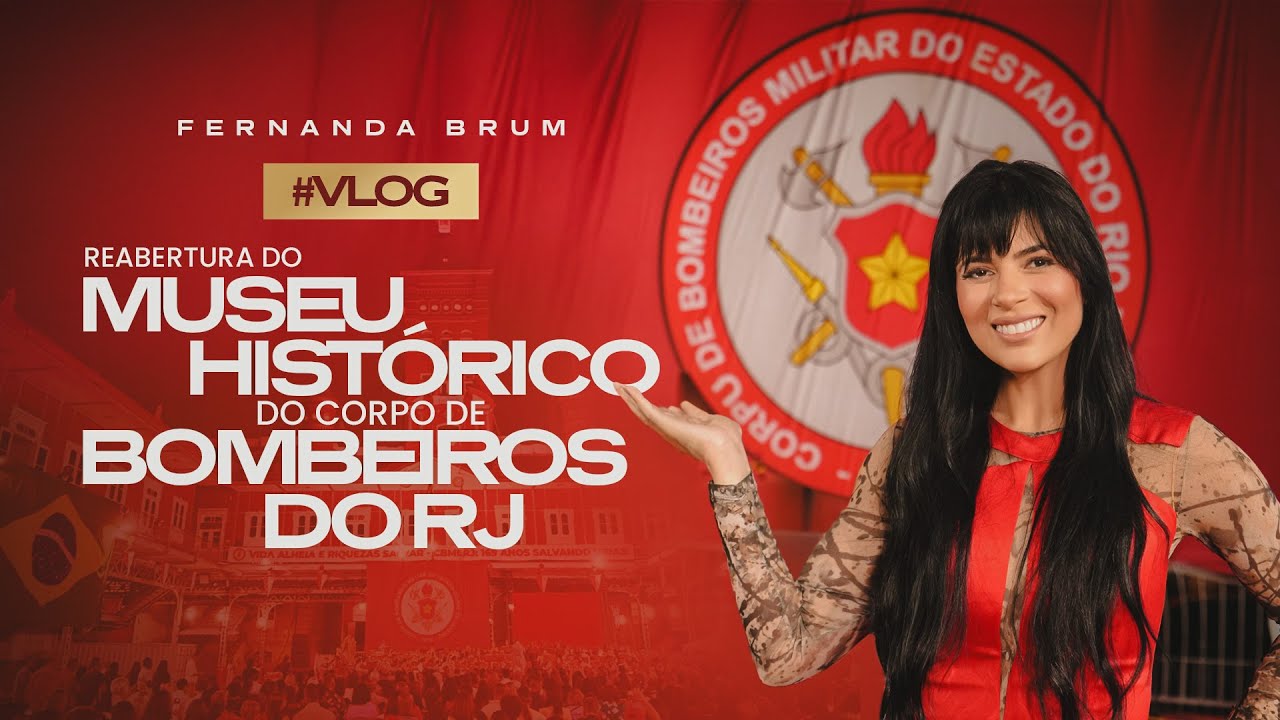 Fernanda Brum - Reabertura do Museu Histórico do Corpo de Bombeiros do RJ | Espaço Curiosidades