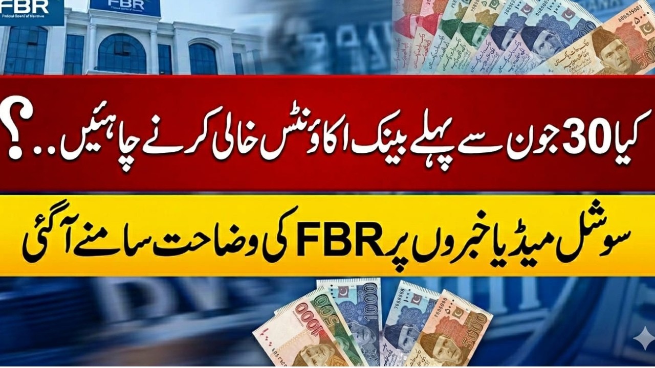 Should bank accounts be emptied before June 30? FBR clarifies