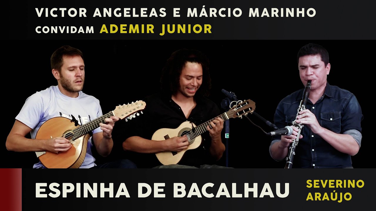 Espinha de Bacalhau (Severino Araújo) - Victor Angeleas e Márcio Marinho e Ademir Junior