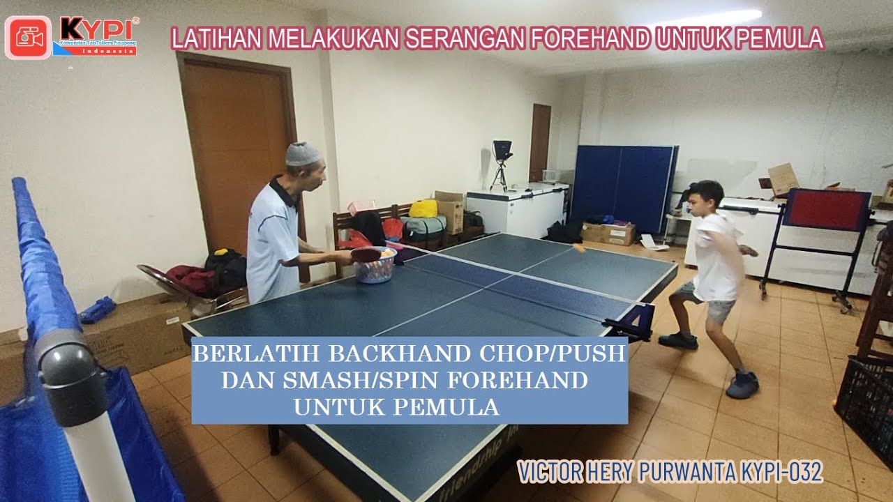 BERLATIH MELAKUKAN BACKHAND CHOP/PUSH KEMUDIAN MELAKUKAN FOREHAND SMASH/SPIN  UNTUK PEMULA