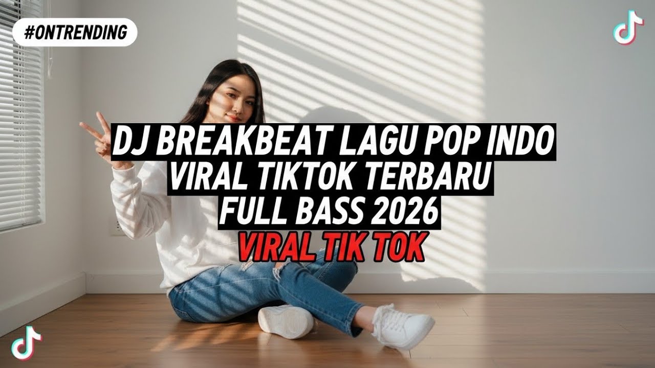 DJ BREAKBEAT LAGU POP INDO VIRAL TIKTOK TERBARU FULL BASS 2026 🔥🔥🔥🔥🔥🔥🔥