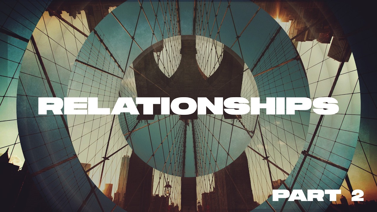 The Relationship Principles | #2 | 2/22/26
