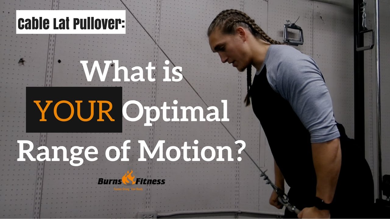The Lat Pullover | How to Determine OPTIMAL Range of Motion for YOU!